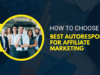 How to Choose the Best Autoresponder For Affiliate Marketing Best Autoresponder For Affiliate Marketing