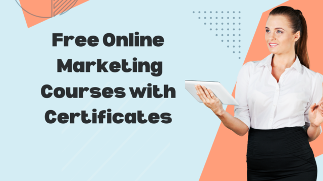 Free Online Marketing Courses with Certificates Free Online Marketing Courses with Certificates