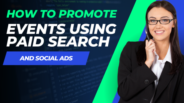 How To Promote Events Using Paid Search And Social Ads How To Promote Events Using Paid Search And Social Ads