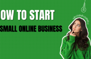 How to Start a Small Online Business? How to Start a Small Online Business
