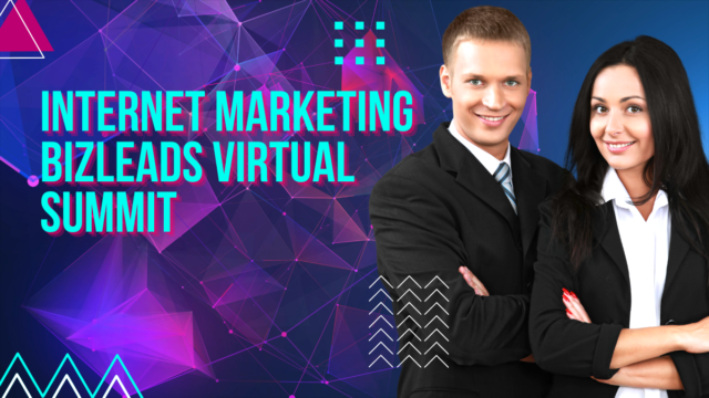 Internet Marketing BizLeads Virtual Summit Internet Marketing BizLeads Virtual Summit
