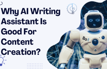 Why AI Writing Assistant Is Good For Content Creation? Why AI Writing Assistant Is Good For Content Creation