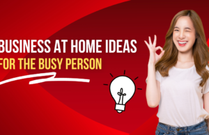 Business At Home Ideas For the Busy Person Business At Home Ideas