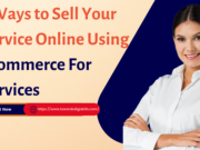 5 Ways to Sell Your Service Online Using Ecommerce For Services Ecommerce For Services