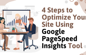 4 Steps to Optimize Your Site Using Google PageSpeed Insights Tool Google PageSpeed Insights