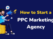 How to Start a PPC Marketing Agency PPC Marketing Agency