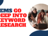 SEMs Go Deep Into Keyword Research SEMs
