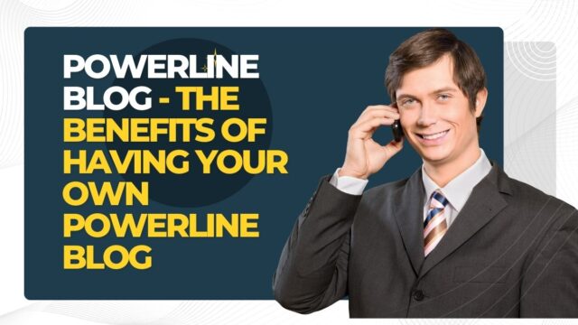PowerLine Blog – The Benefits Of Having Your Own PowerLine Blog PowerLine Blog