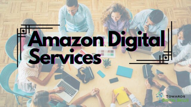 How to Use Amazon Digital Services to Optimize Your Digital Workflow Amazon Digital Services